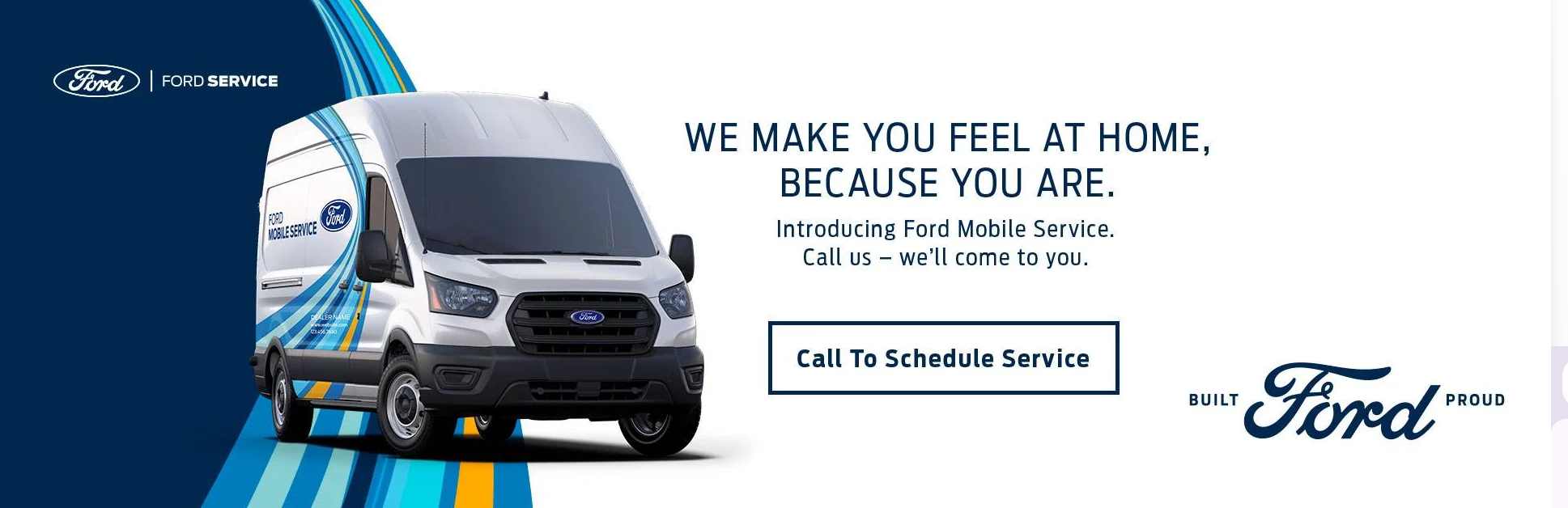 Introducing Ford Mobile Service. Call us - we'll come to you.